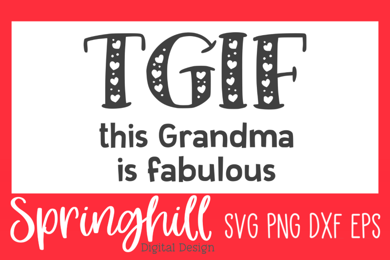 tgif-this-grandma-is-fabulous-svg-png-dxf-amp-eps-cutting-files