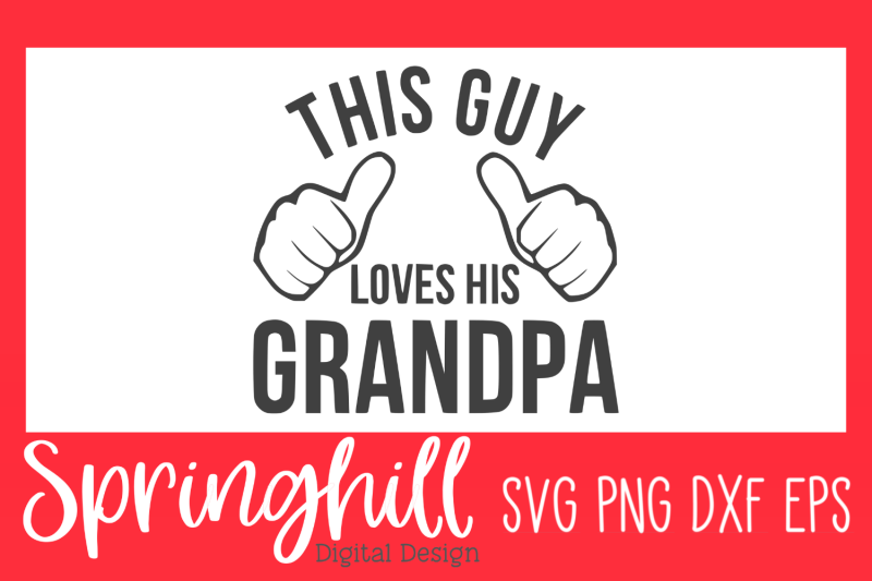 this-guy-loves-his-grandpa-svg-png-dxf-amp-eps-cut-files