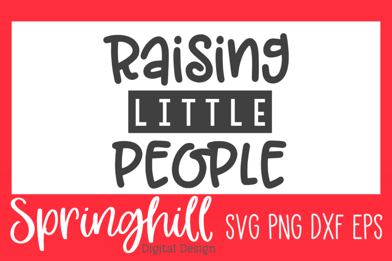 raising-little-people-svg-png-dxf-amp-eps-cutting-files