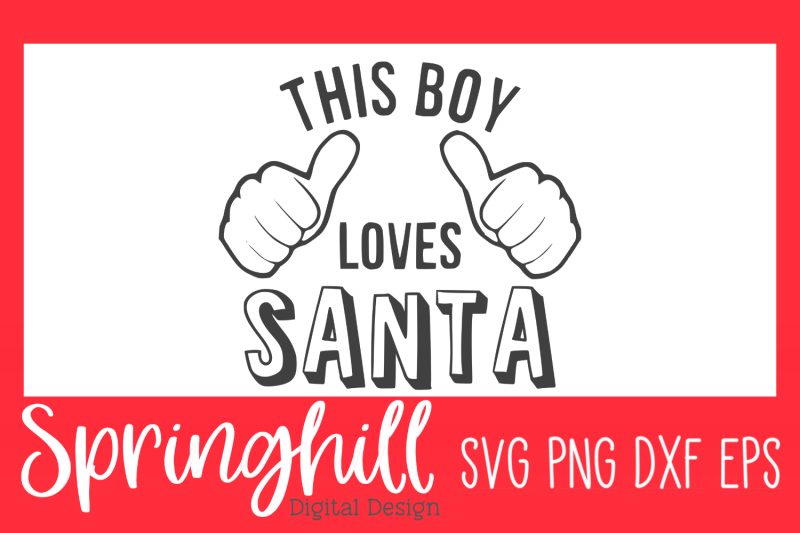 this-boy-loves-santa-christmas-shirt-svg-png-dxf-amp-eps-cut-files