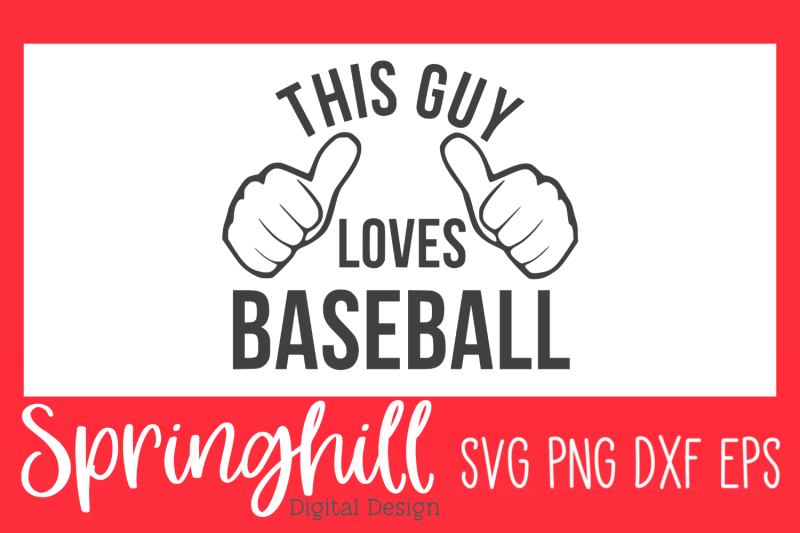 this-guy-loves-baseball-t-shirt-svg-png-dxf-amp-eps-cutting-files