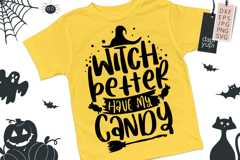 witch-better-have-my-candy-svg