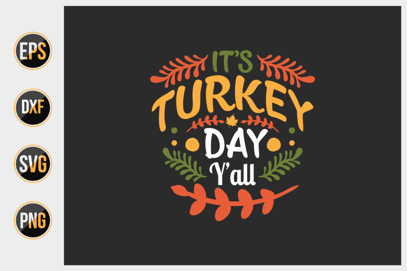 it-039-s-turkey-day-y-039-all-svg