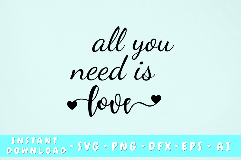 all-you-need-is-love-svg