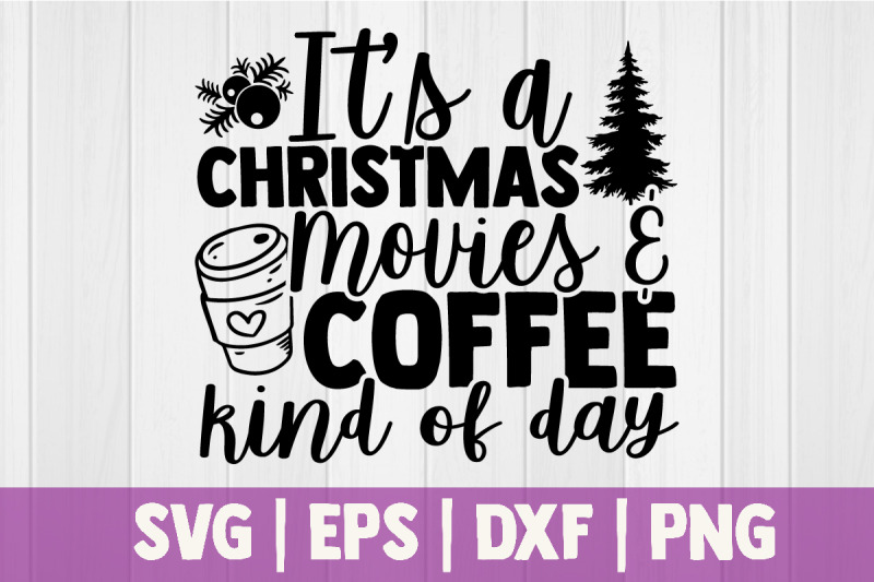 it-039-s-a-christmas-movies-amp-coffee-kind-of-day