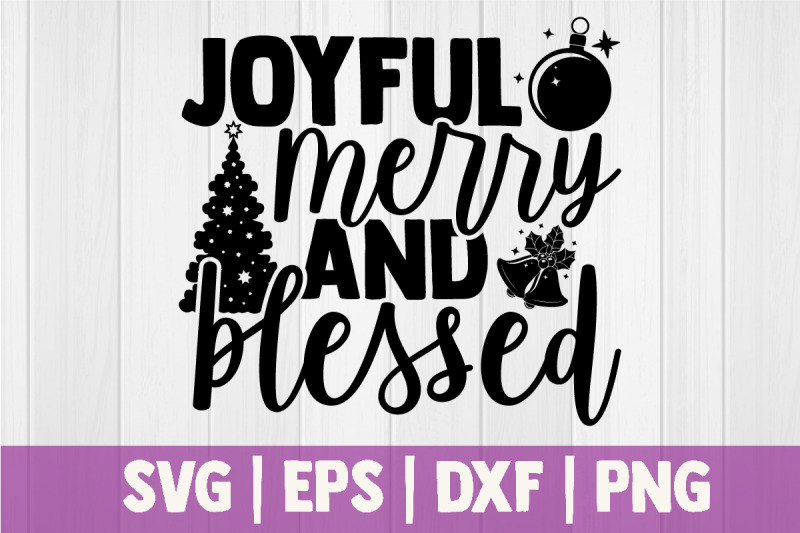 joyful-merry-and-blessed