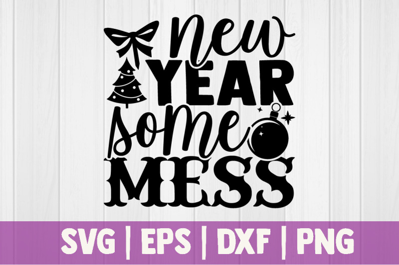 new-year-some-mess