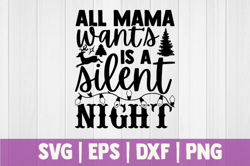 all-mama-wants-is-a-silent-night