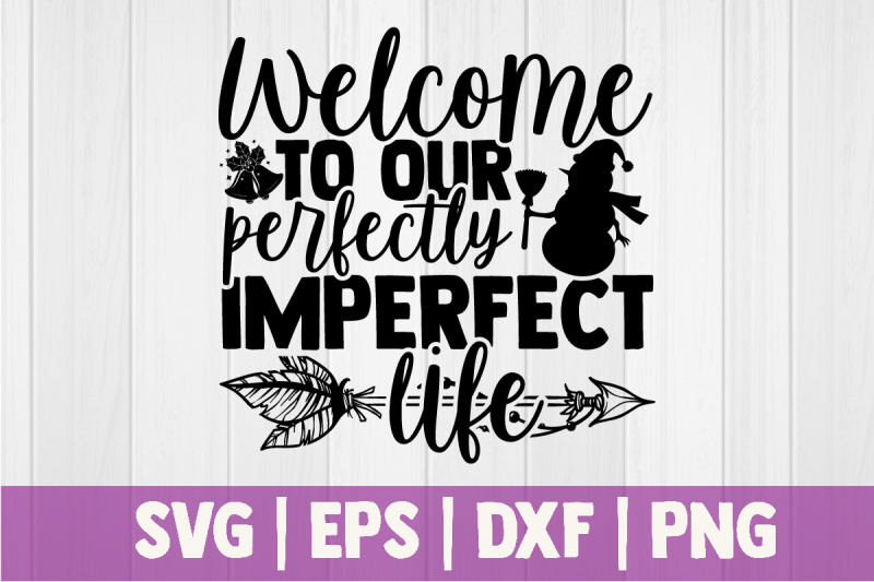 welcome-to-our-perfectly-imperfect-life