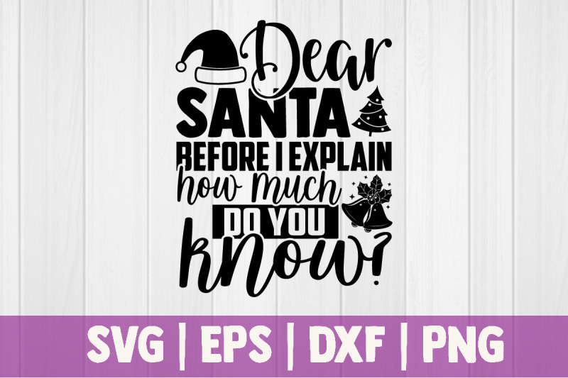 dear-santa-before-i-explain-how-much-do-you-know