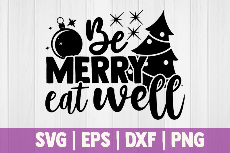 be-merry-eat-well