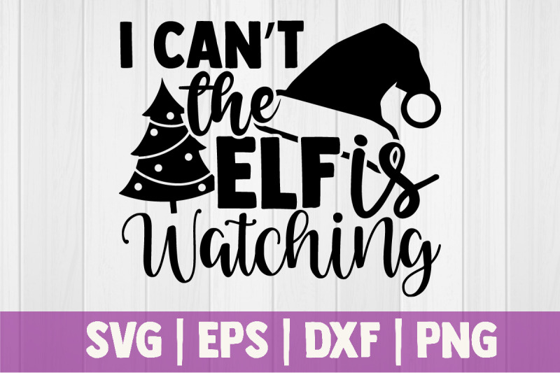 i-cant-the-elf-is-watching