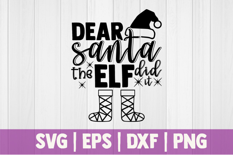 dear-santa-the-elf-did-it