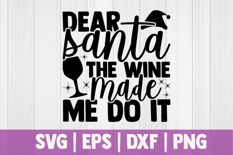 dear-santa-the-wine-made-me-do-it