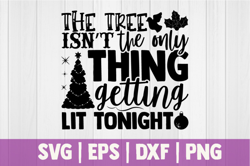 the-tree-isnt-the-only-thing-getting-lit-tonight