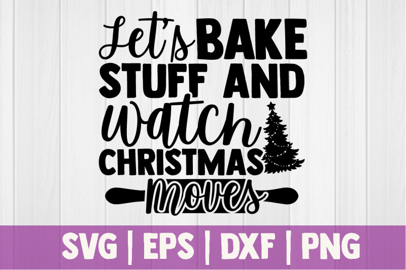 lets-bake-stuff-and-watch-christmas-moves