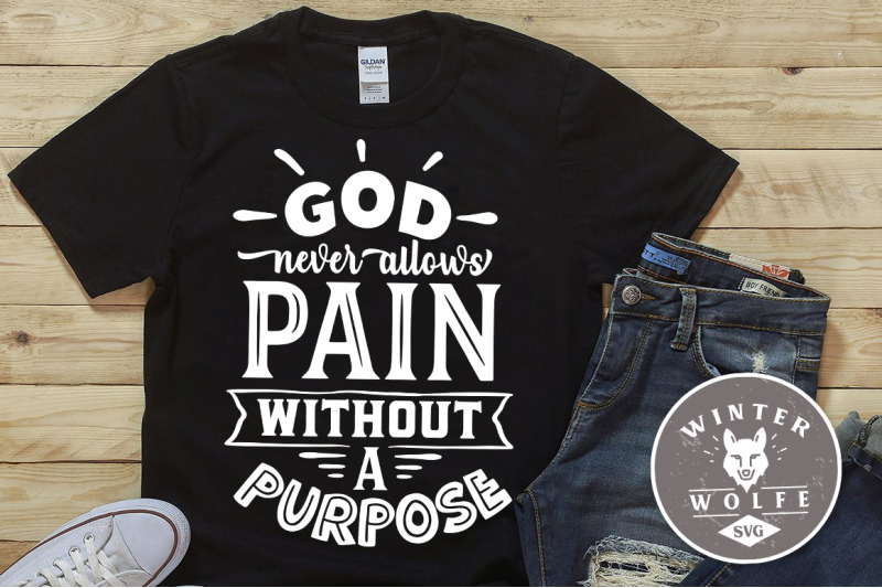 god-never-allows-pain-without-a-purpose-svg-eps-dxf-png