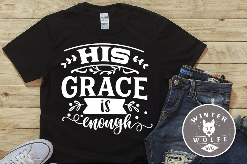his-grace-is-enough-svg-eps-dxf-png