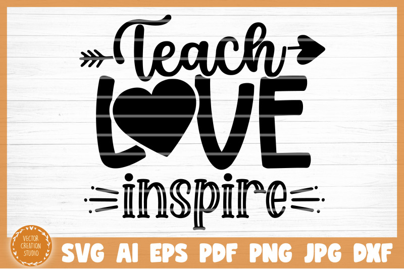 teach-love-inspire-svg-cut-file