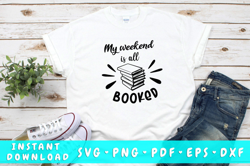 my-weekend-is-all-booked-svg