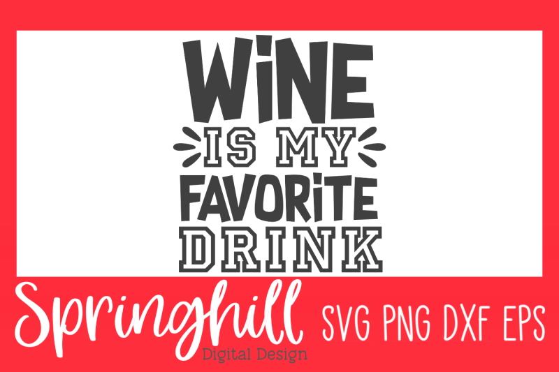 wine-is-my-favorite-svg-png-dxf-amp-eps-cutting-files