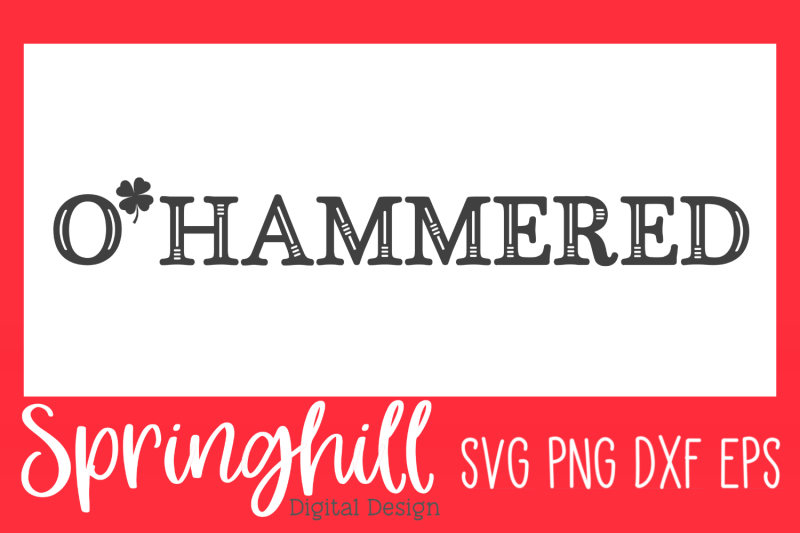 o-039-hammered-st-patty-039-s-day-svg-png-dxf-amp-eps-cutting-files