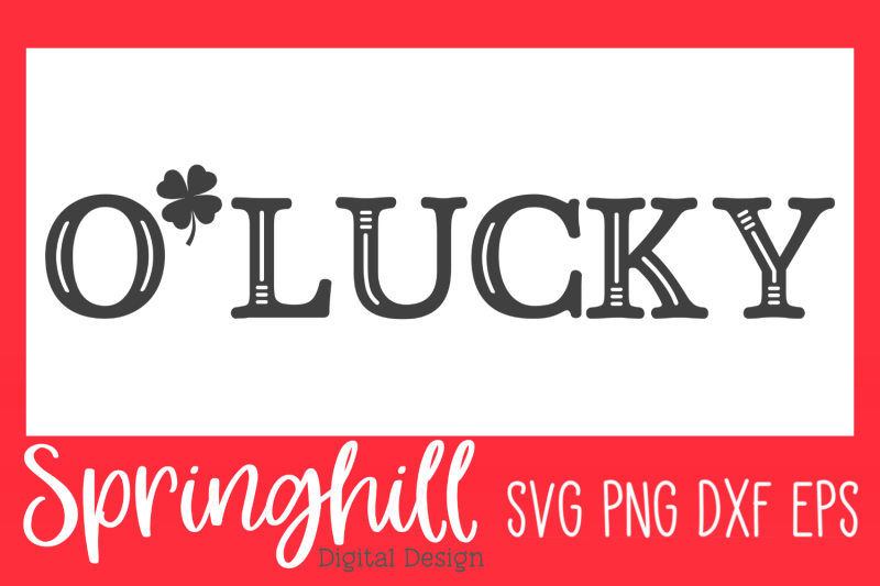 o-039-lucky-st-patricks-day-svg-png-dxf-amp-eps-cutting-files