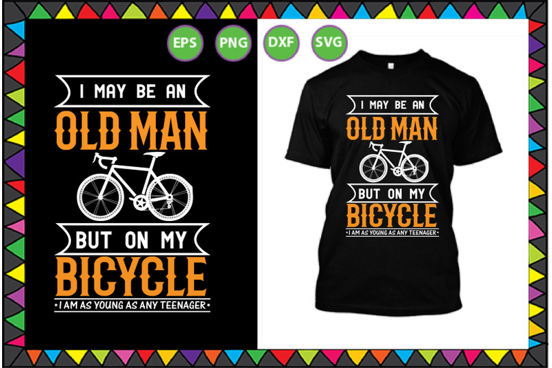 i-may-be-an-old-man-but-on-my-bicycle
