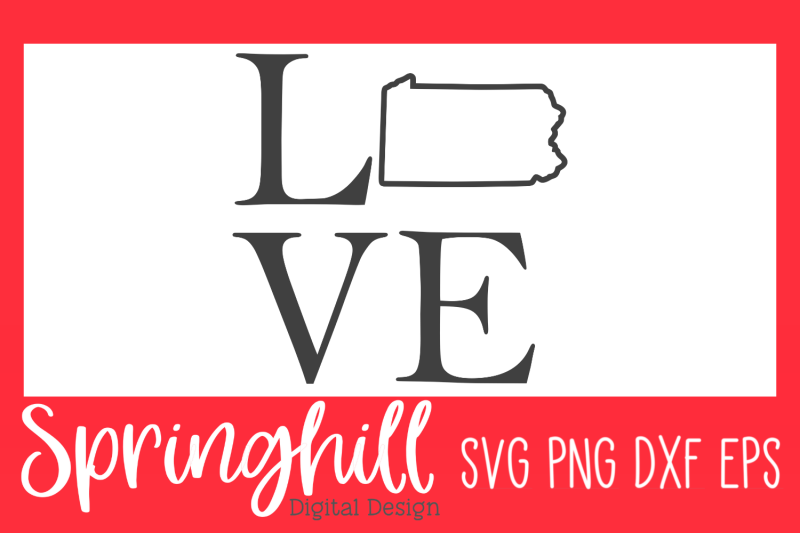 love-pennsylvania-svg-png-dxf-amp-eps-design-cutting-files