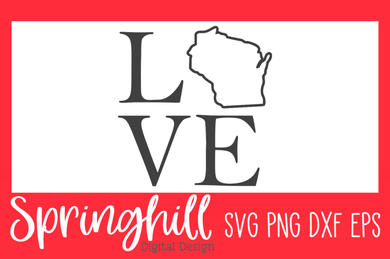 love-wisconsin-svg-png-dxf-amp-eps-design-cutting-files