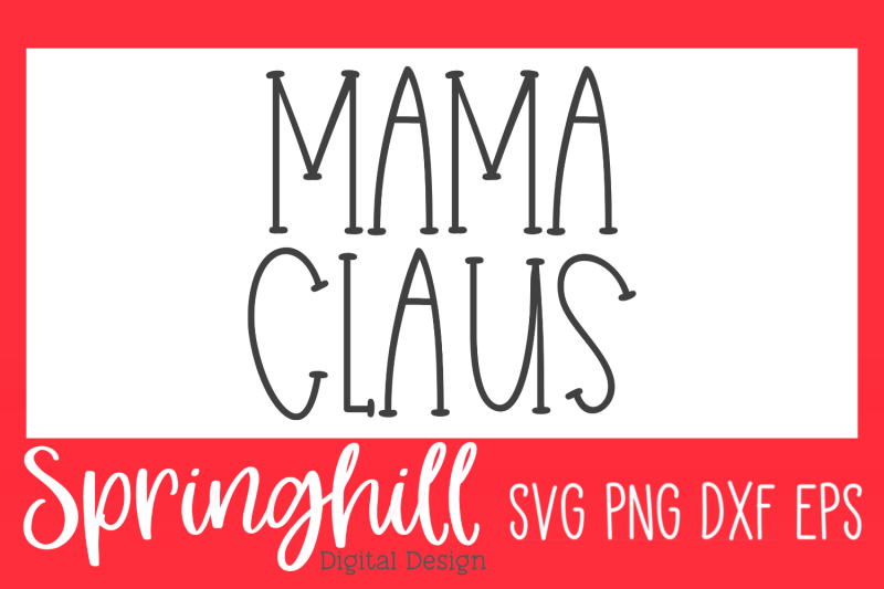 mama-claus-christmas-svg-png-dxf-amp-eps-design-cutting-files