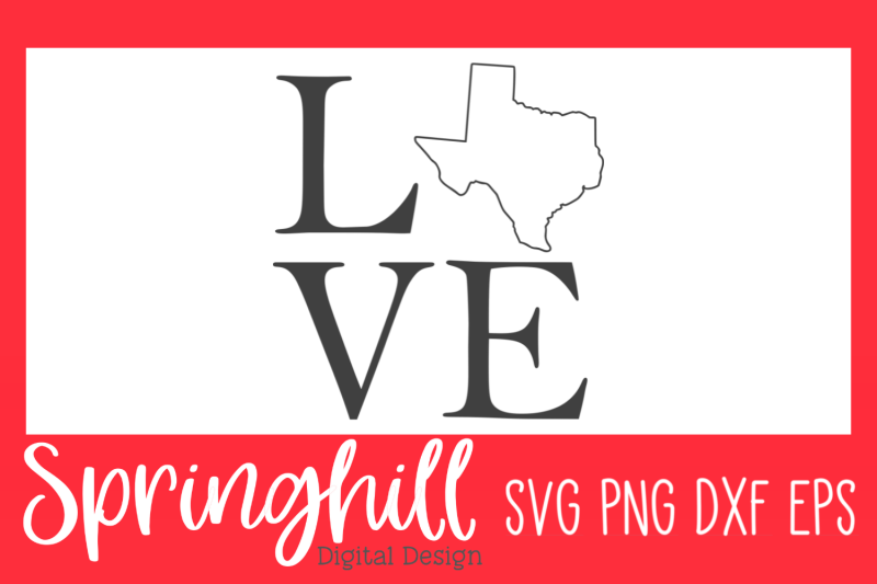 love-texas-svg-png-dxf-amp-eps-design-cutting-files