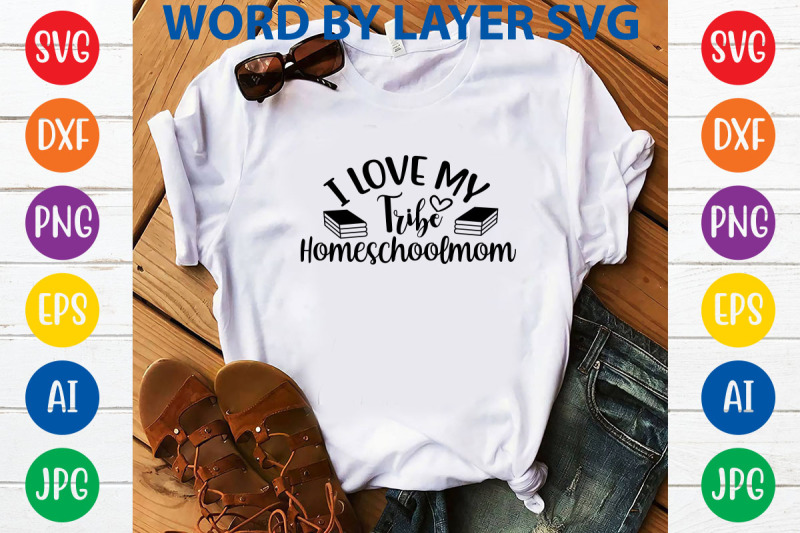 i-love-my-tribe-homeschoolmom-svg-design