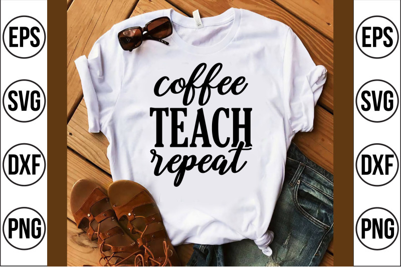 coffee-teach-repeat-svg-cut-file