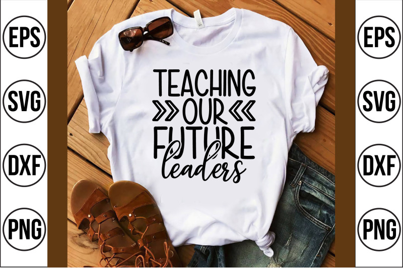 teaching-our-future-leaders-svg-cut-file