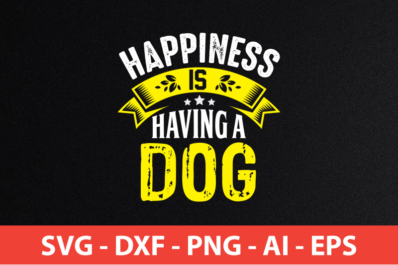 happiness-is-having-a-dog-svg-cut-file