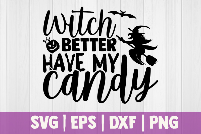 witch-better-have-my-candy