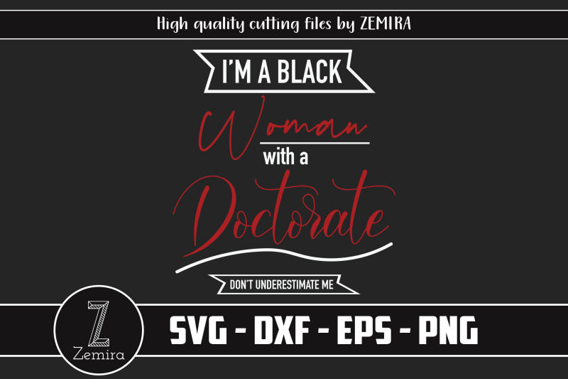 i-039-m-a-black-woman-with-a-doctorate