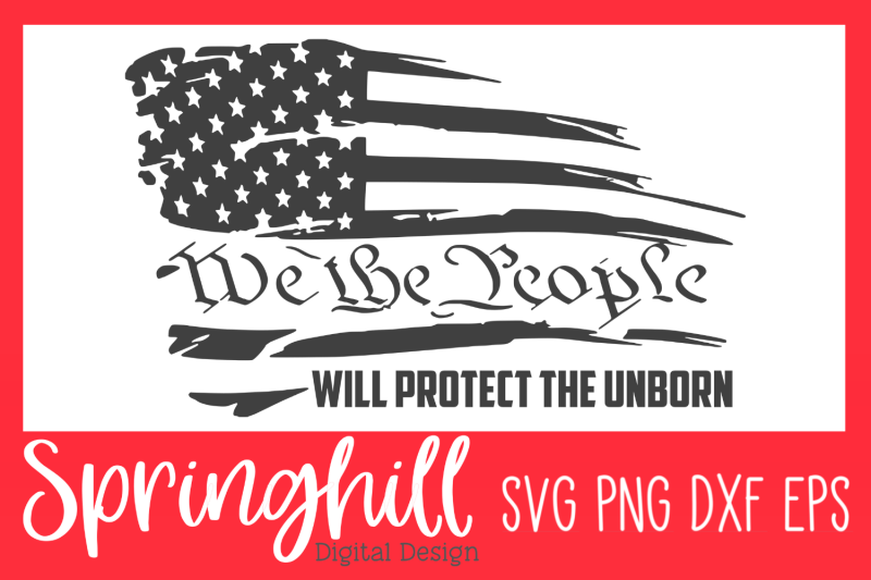 we-the-people-pro-life-svg-png-dxf-amp-eps-design-cutting-files