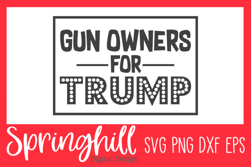 gun-owners-for-trump-svg-png-dxf-amp-eps-design-cutting-files