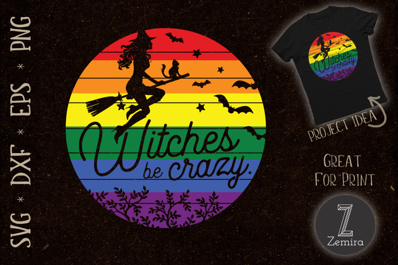 Halloween Witches Be Crazy Lgbt Pride By Zemira Thehungryjpeg 