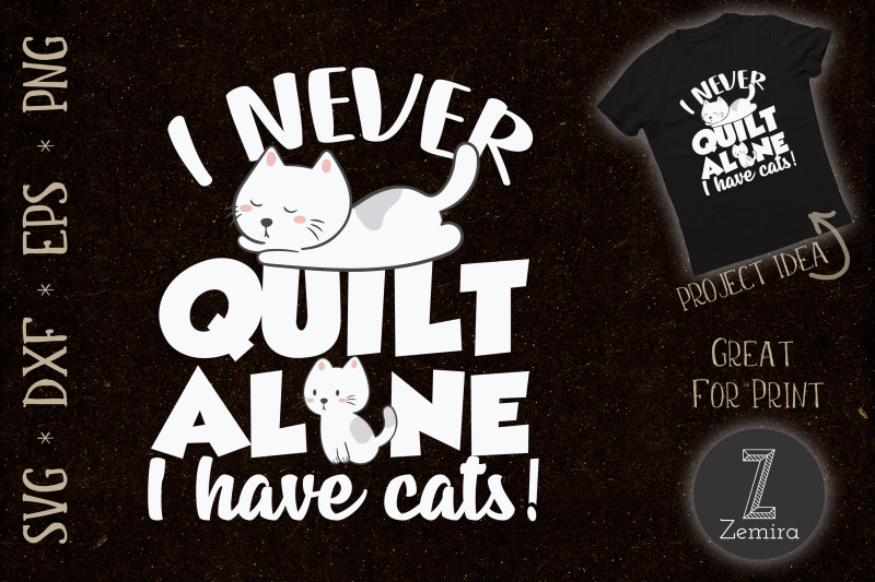 i-never-quilt-alone-i-have-cats-love-cat