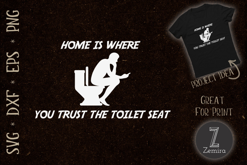 home-is-where-you-trust-the-toilet-seat