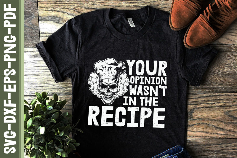 your-opinion-wasn-039-t-in-the-recipe-chef