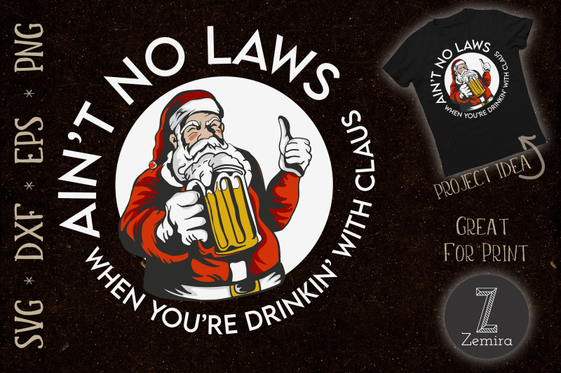 aint-no-laws-you-039-re-drinking-with-claus