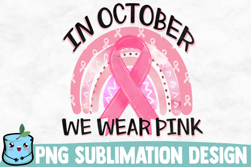 in-october-we-wear-pink-sublimation-design