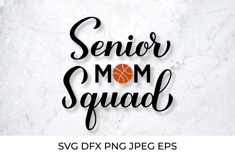 senior-mom-squad-basketball-mom-sports-mom-basketball-svg