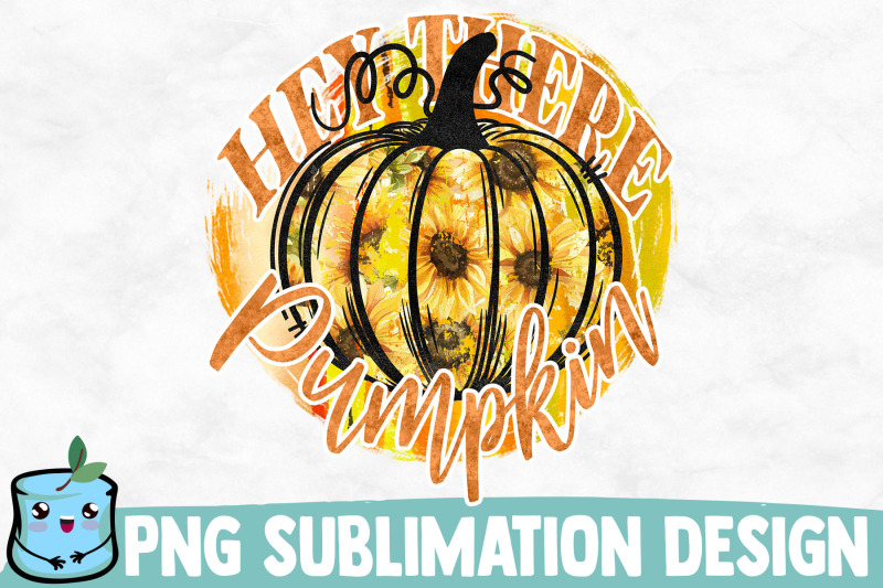 hey-there-pumpkin-sublimation-design