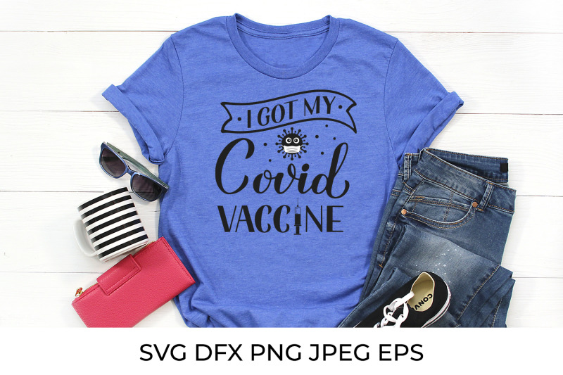 i-got-my-covid-vaccine-vaccination-quote-vaccinated-svg