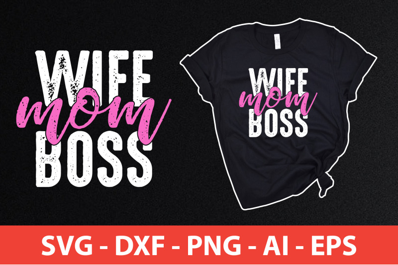 wife-mom-boss-svg-cut-file